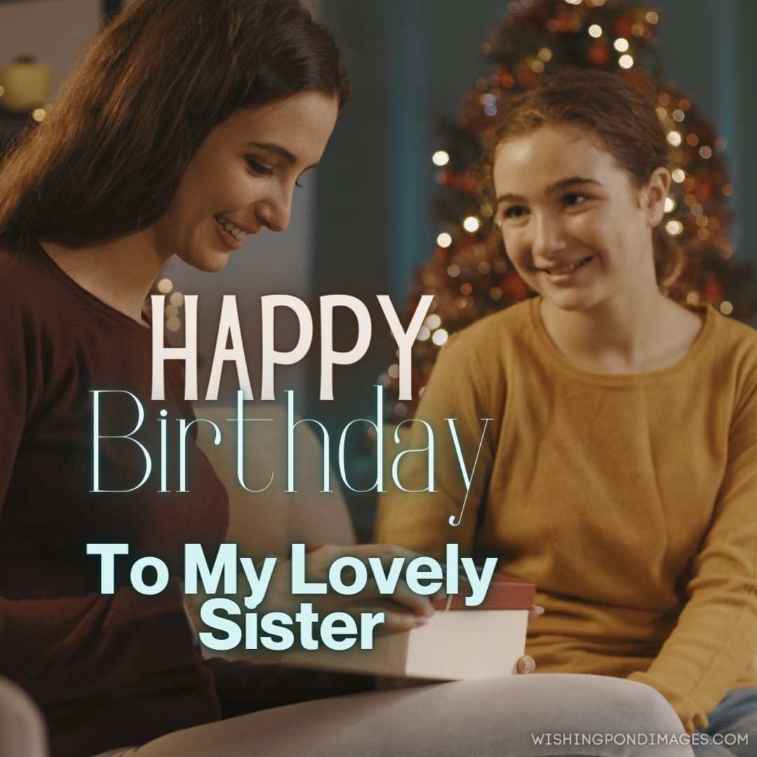 woman receiving a birthday gift from her sister. Happy Birthday Sister Images